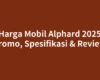 Harga Mobil Alphard 2025 Promo, Spesifikasi & Review