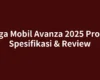 Harga Mobil Avanza 2025 Promo, Spesifikasi & Review