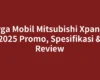 Harga Mobil Mitsubishi Xpander 2025 Promo, Spesifikasi & Review