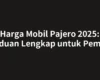 Harga Mobil Pajero 2025: Panduan Lengkap untuk Pembeli